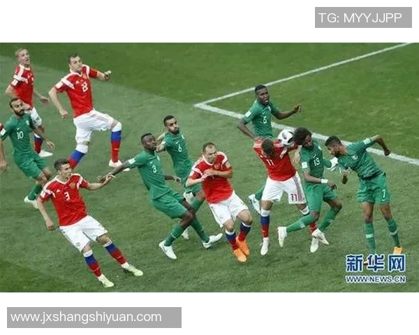 俄罗斯与沙特阿拉伯比赛进球时间分析及精彩瞬间回顾